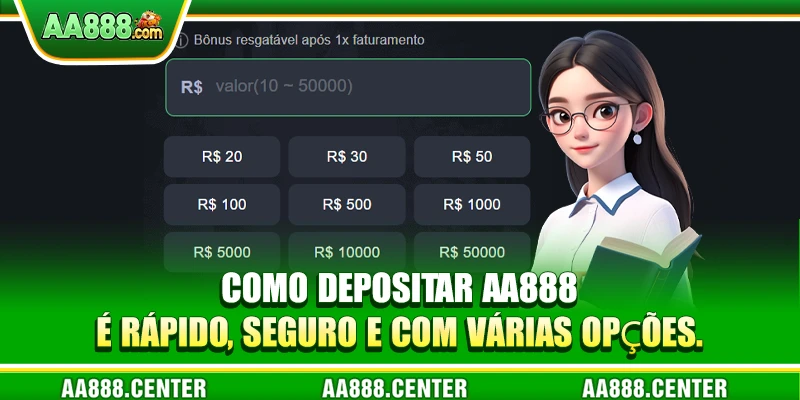 Como depositar AA888 é rápido, seguro e com várias opções.