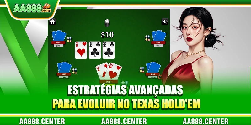 Estratégias Avançadas para Evoluir no Texas Hold'em