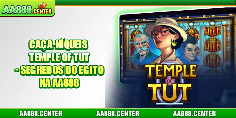Caça-níqueis Temple of Tut - Segredos do Egito na AA888