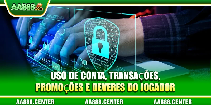 Uso de conta, transações, promoções e deveres do jogador
