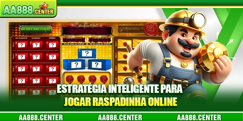 Estratégia inteligente para jogar raspadinha online